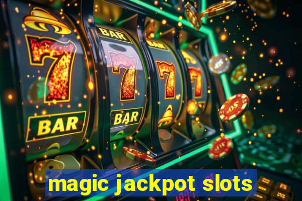 magic jackpot slots